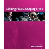 Making Policy, Shaping Lives