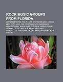 Rock music groups from Florida: Lynyrd Skynyrd, The Allman Brothers Band, Creed, Less Than Jake, The Crüxshadows, Dashboard Confessional
