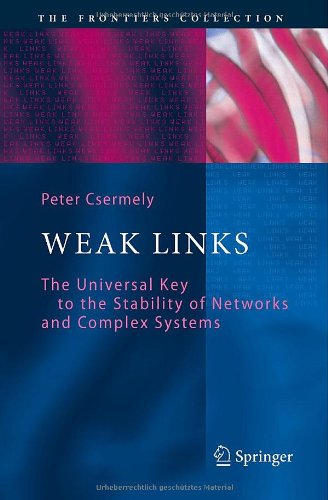 weak links the universal key to the stability of networks and complex systems the frontiers collection