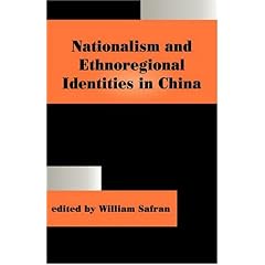 Nationalism and Ethnoregional Identities in China (Nationalism and Ethnicity, 1)