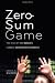 The Zero Sum Game