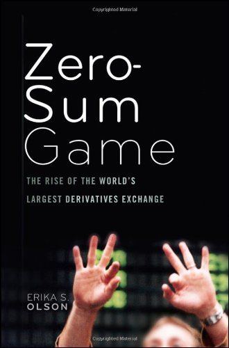 Zero-Sum Game: The Rise of the World's Largest Derivatives Exchange