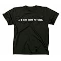I'm not here to talk Bodybuilding KDK Training T-Shirt