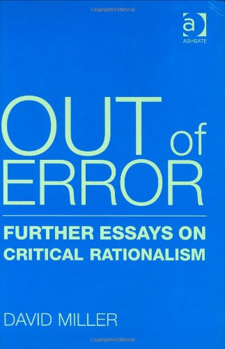 Out Of Error: Further Essays On Critical Rationalism