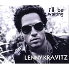 Click here to buy I'll Be Waiting by  Lenny Kravitz .