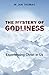 The Mystery of Godliness