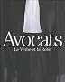Avocats : Le Verbe et la Robe