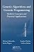 Genetic Algorithms and Genetic Programming: Modern Concepts and Practical Application...