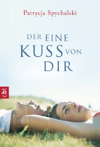 Der eine Kuss von dir (German Edition)