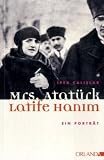 Produkt-Bild: Mrs. Atat&uuml;rk - Latife Hanim: Ein Portr&auml;t