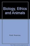 Biology, ethics and animals