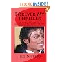 Forever My Thriller: A Collection Of Michael Jackson Poetry And Short Stories