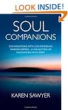 Soul Companions: Conversations with Contemporary Wisdom Keepers - A Collection of Encounters with Spirit