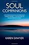 Soul Companions: Conversations with Contemporary Wisdom Keepers - A Collection of Encounters with Spirit