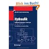 Hydraulik: Grundlagen, Komponenten, Schaltungen Hydraulik: Grundlagen, Komponenten, Schaltungen