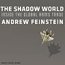 The Shadow World: Inside the Global Arms Trade