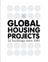 Global Housing Projects Since 1980: Architectural Papers IV