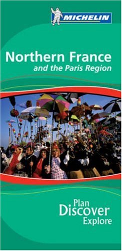 City Travel Guides Discounted  Books : Northern France and Paris Region Green Guide (Michelin Green Guides)