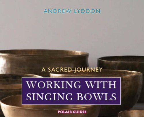 Working with Singing Bowls: A Sacred Journey