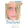 Fractured: Living Nine Lives to Escape My Own Abuse