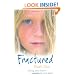 Fractured: Living Nine Lives to Escape My Own Abuse