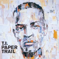 T.I. - Paper Trail [Amended]