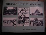 The Fylde in the 1930s & '40s