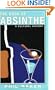 The Book of Absinthe: A Cultural History