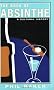 The Book of Absinthe: A Cultural History