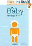 Das Baby: Inbetriebnahme, Wartung und...