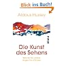 Die Kunst des Sehens: Was wir f�r unsere Augen tun k�nnen