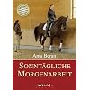 Sonnt�gliche Morgenarbeit - Anja Beran