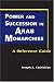 Power and Succession in Arab Monarchies: A Reference Guide