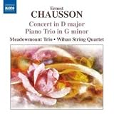 Chausson: Concerto For Piano, Vln, String Quartet Op.21/ Piano Trio Op. 3