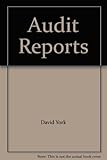 Audit reports : a practical guide to preparation under SAS 600