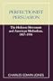 Perfectionist Persuasion: The Holiness Movement and American Methodism, 1867-1936
