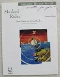Masked Rider From Solos in Style, Book 1. Elementary Piano Solo (Written for You)