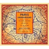 Paris Underground: The Maps, Stations, and Design of the Metro (Paperback)