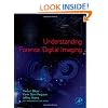 Understanding Forensic Digital Imaging