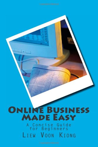 41uLGqMXXiL. SL500  internet home business: Online Business Made Easy: A Concise Guide for Beginners (Volume 1)