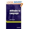 Attitudes to Language (Key Topics in Sociolinguistics)