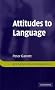 Attitudes to Language (Key Topics in Sociolinguistics)