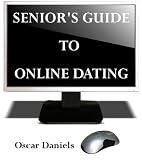 Senior's Guide to Online Dating Senior's Guide to Online Dating