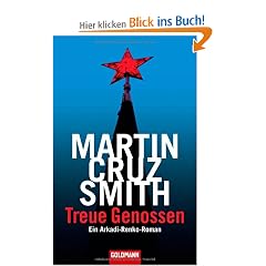 Treue Genossen: Ein Arkadi-Renko-Roman
