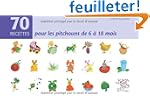 70 Recettes pour les pitchouns de 6 �...