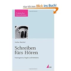 Schreiben f�rs H�ren: Trainingstexte, Regeln und Methoden
