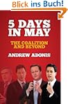 5 Days in May: The Coalition and Beyond