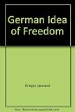 The German idea of freedom : history of a political tradition
