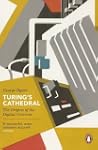 Turing's Cathedral: The Origins of th...