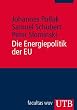 Die Energiepolitik der EU. Europa Kompakt